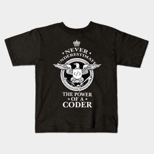 Never Underestimate the power of a Coder! Kids T-Shirt